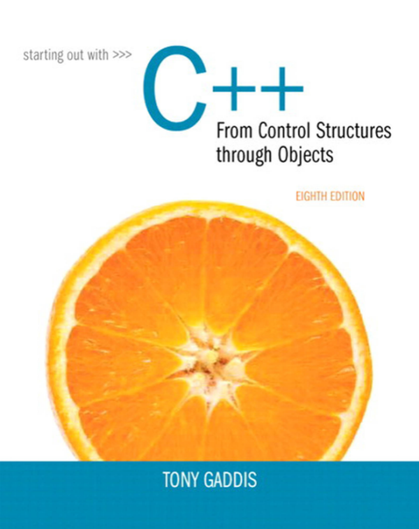Starting Out with C++ from Control Structures to Objects 8th Edition (Online Access)