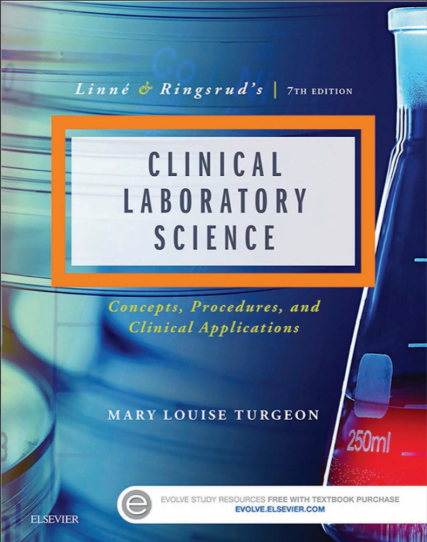 Linne & Ringsrud's Clinical Laboratory Science: Concepts, Procedures, and Clinical Applications 7th Edition (Online Access)