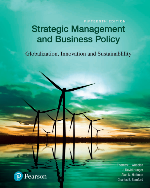 Strategic Management and Business Policy: Globalization, Innovation and Sustainability 15th Edition (Online Access)