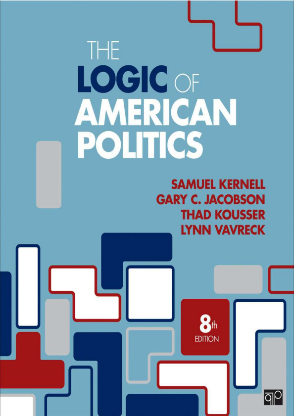 The Logic of American Politics 8th Edition (Online Access)